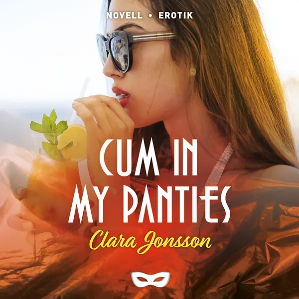 Cum in my panties
