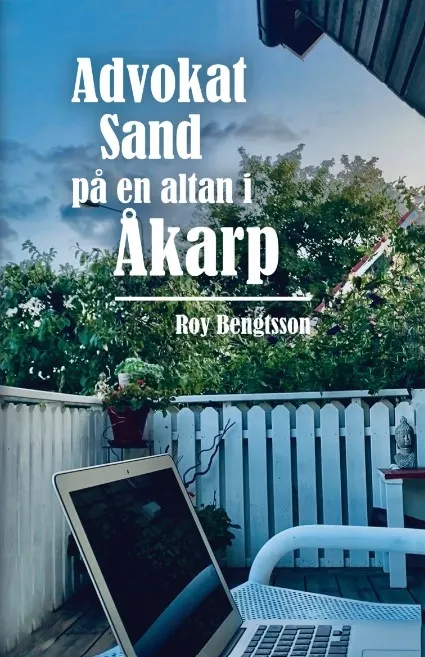 Advokat Sand på en altan i Åkarp