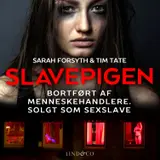 Omslag til Slavepigen: Bortført af menneskehandlere. Solgt som sexslave