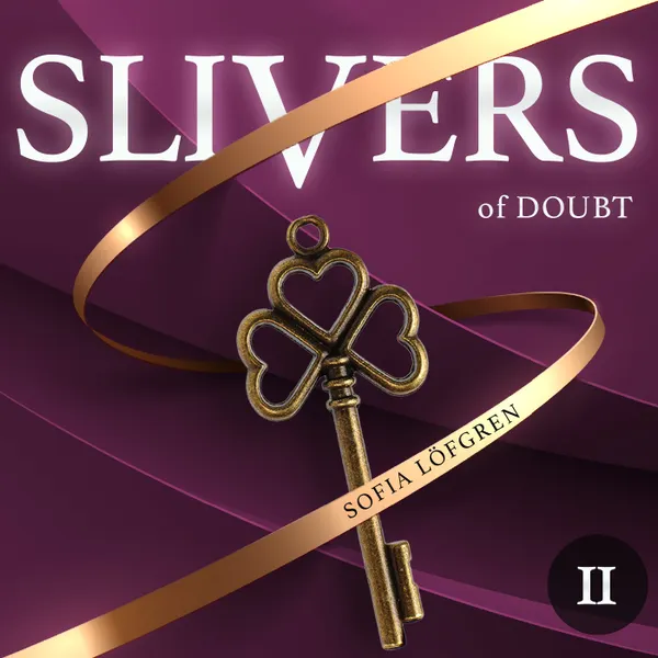 Slivers of Doubt