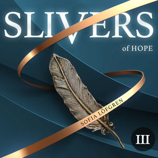 Slivers of Hope