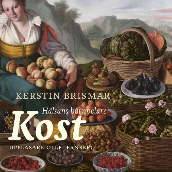 Kost : Hälsans hörnpelare