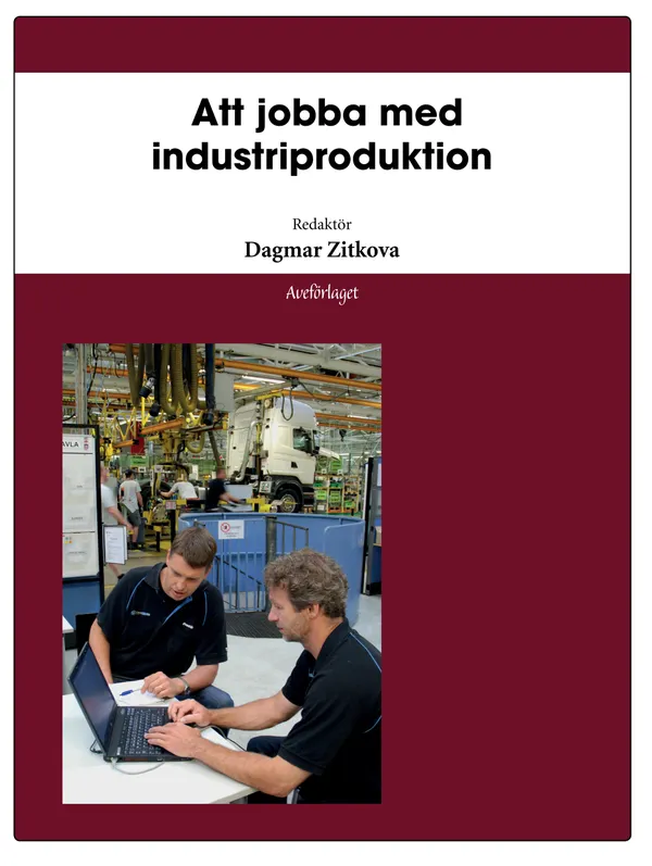 Att jobba med industriproduktion