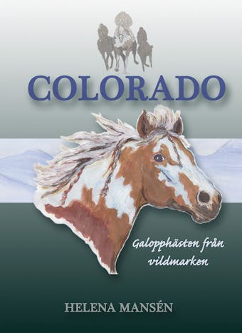 COLORADO, Galopphästen från vildmarken - undefined