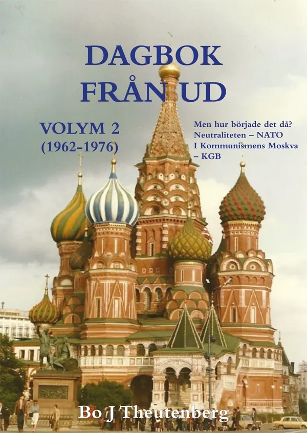 DAGBOK FRÅN UD, VOLYM 2 - NEUTRALITETEN -NATO - KGB 