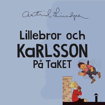 Lillebror och Karlsson på taket - undefined