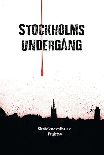 Stockholms undergång - undefined