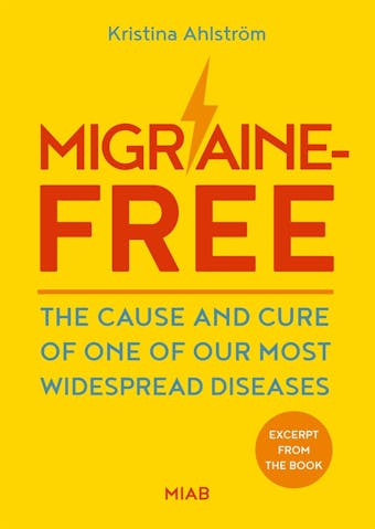 Excerpt from Migraine-Free – The cause and cure of one of our most widespread diseases - undefined