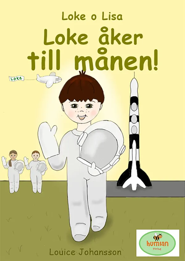 Loke åker till månen! : Loke o Lisa