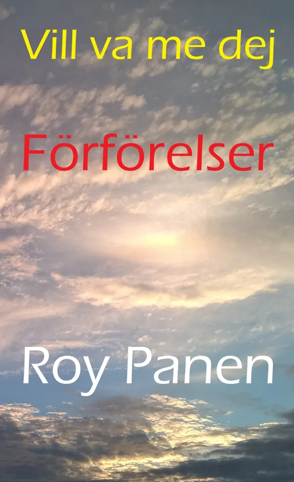 Vill va me dej : Förförelser (thriller)