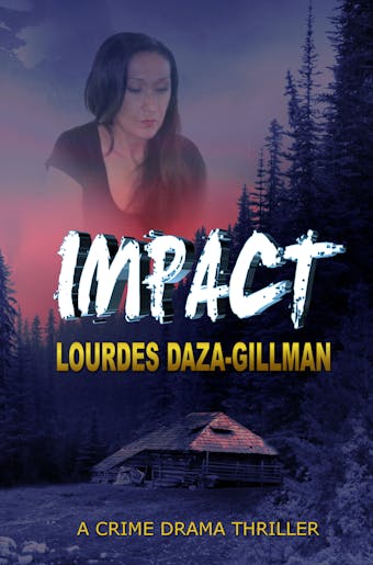 Impact - Lourdes Daza-Gillman