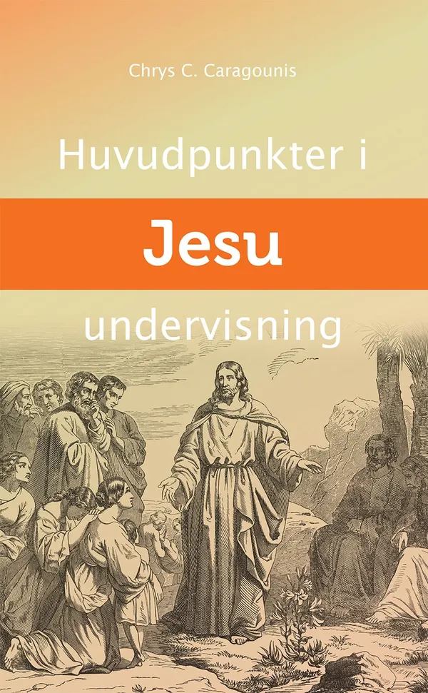 Huvudpunkter i Jesu undervisning