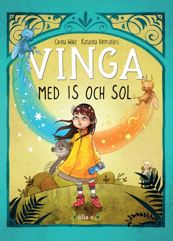 Vinga med is och sol