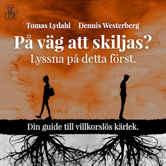 På väg att skiljas? Lyssna på detta först. Din guide till villkorslös kärlek. - undefined