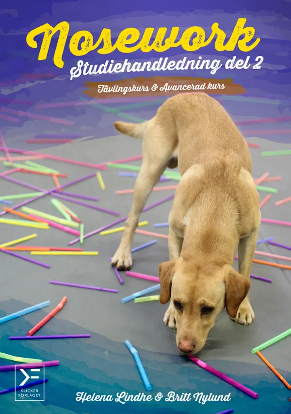Nosework - studiehandledning del 2 - tävlingskurs och avancerad kurs