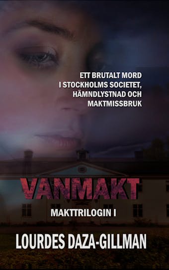 Vanmakt - Makttrilogin Bok 1 - undefined