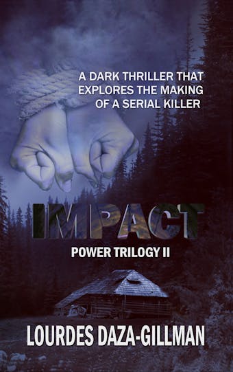 IMPACT - Power Trilogy Book 2 - Lourdes Daza-Gillman