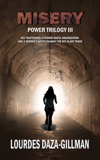 MISERY - Power Trilogy Book 3 - Lourdes Daza-Gillman