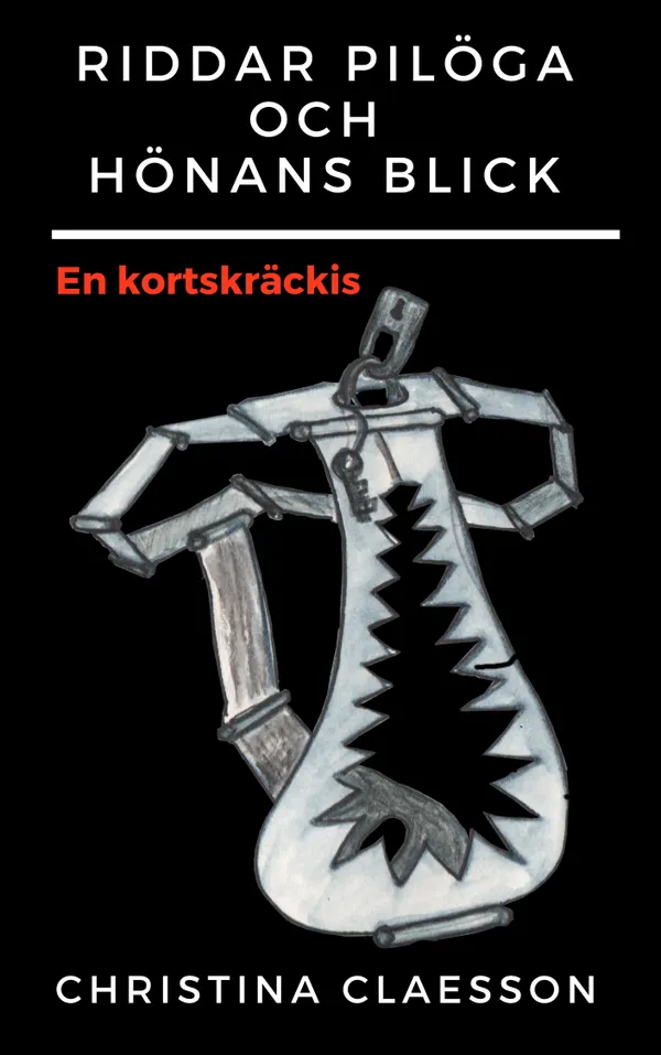 Riddar Pilöga och hönans blick