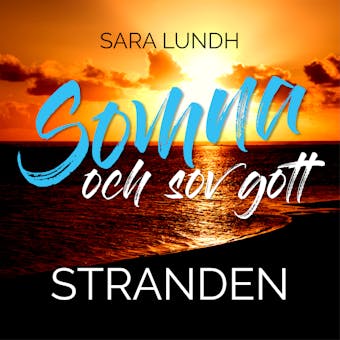 Somna och sov gott - Stranden - Sara Lundh