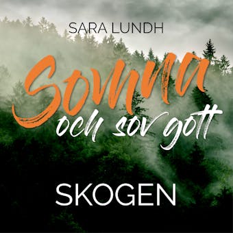 Somna och sov gott - Skogen - Sara Lundh