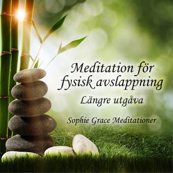 Meditation för fysisk avslappning. Längre utgåva - undefined