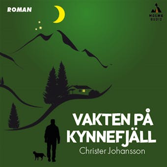 Vakten på Kynnefjäll : En katt och tre bröder 1 - Christer Johansson