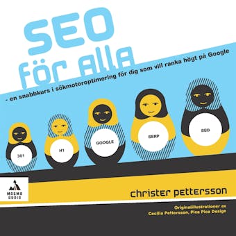 SEO för alla  - en snabbkurs i sökmotoroptimering för dig som vill ranka högt på Google - Christer Pettersson