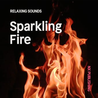 Sparkling Fire - Avslappning Sömn