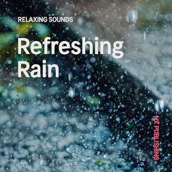 Refreshing Rain - Avslappning
