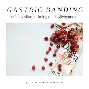 Gastric banding - effektiv viktminskning med självhypnos - Rolf Jansson