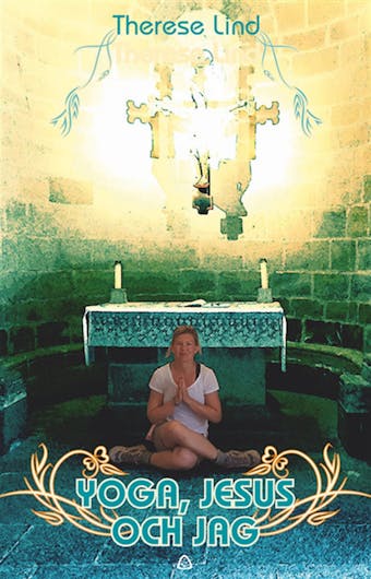 Yoga Jesus och jag - Therese Lind