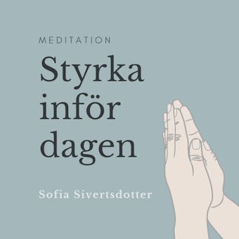 Styrka inför dagen - meditation - undefined