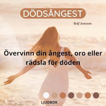 Dödsångest - Övervinn din ångest, oro eller rädsla för döden - Rolf Jansson