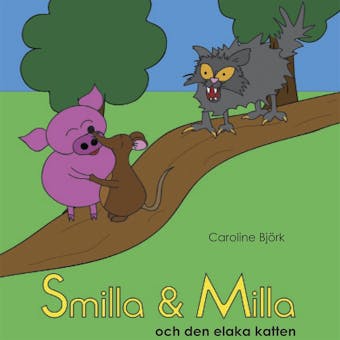 Smilla & Milla och den elaka katten