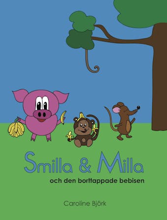 Smilla och Milla och den borttappade bebisen