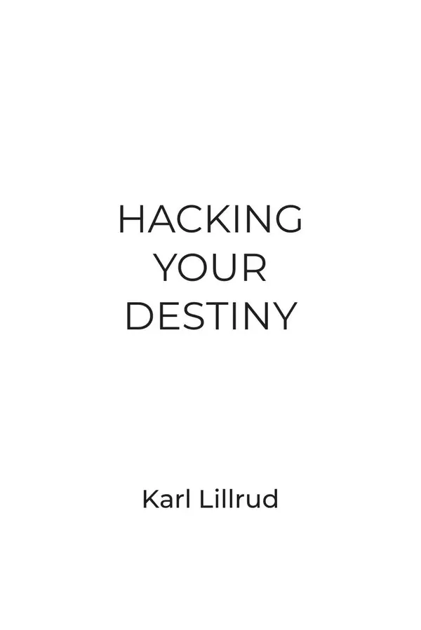 Hacking your destiny