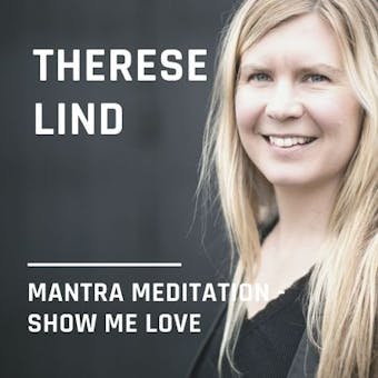 Show me love - Therese Lind
