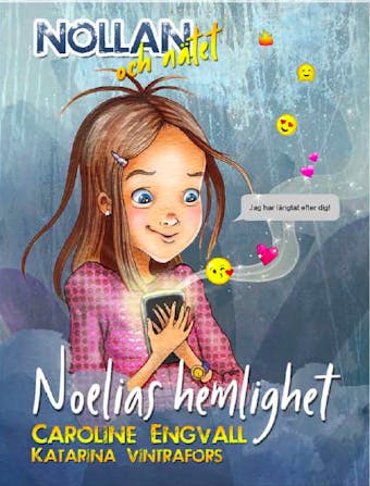 Nollan och nätet 1 - Noelias hemlighet - Caroline Engvall