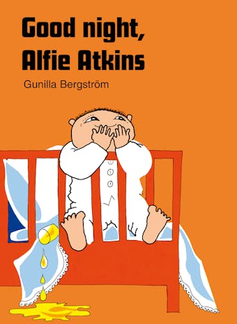 Good night, Alfie Atkins - Gunilla Bergström