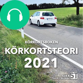 Körkortsboken Körkortsteori 2021 - Svea Trafikutbildning
