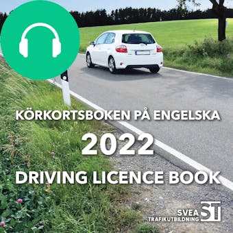 Körkortsboken på engelska 2022: Driving licence book - Svea Trafikutbildning