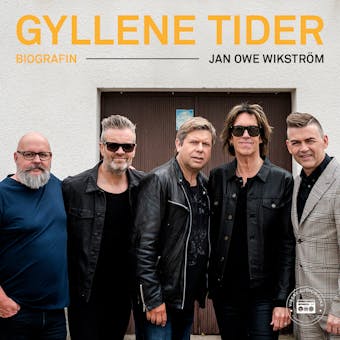 Gyllene Tider - Biografin