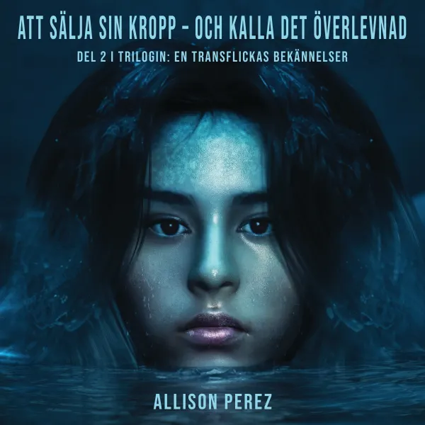 Att sälja sin kropp och kalla det överlevnad