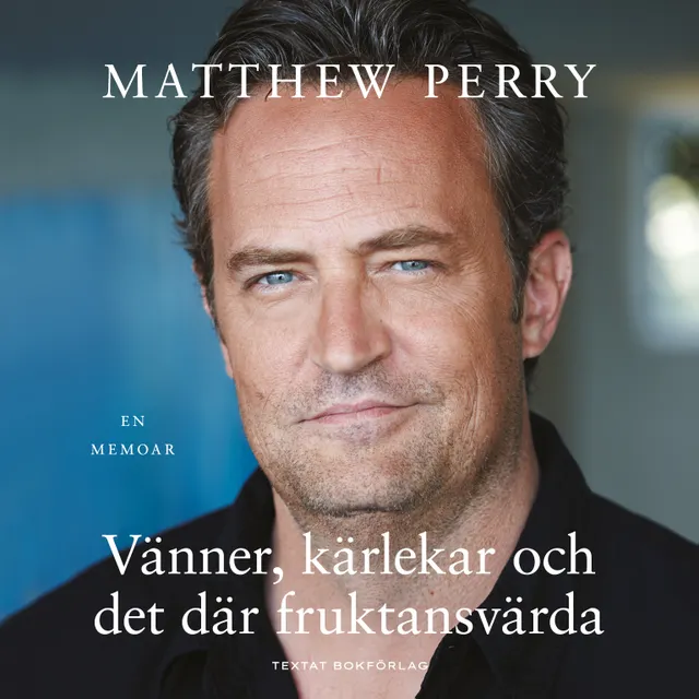 Vänner, kärlekar och det där fruktansvärda