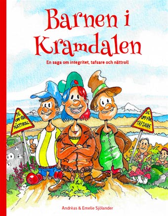Barnen i Kramdalen 1 - en saga om integritet, tafsare och nättroll - undefined