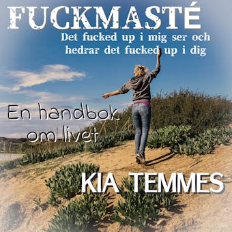 Fuckmasté - Kia Temmes