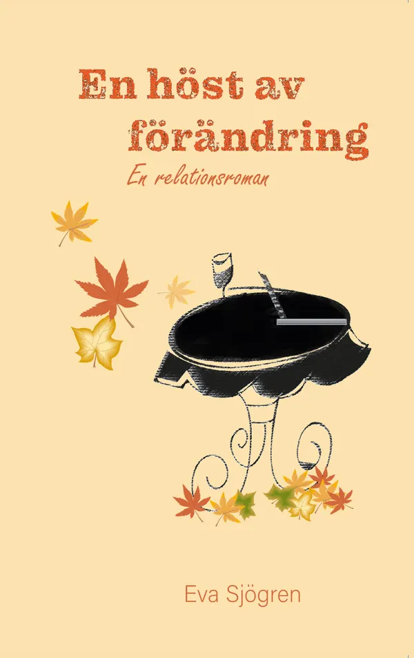 En höst av förändring : En relationsroman