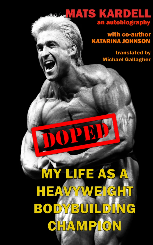 Doped: My life as a Heavyweight Bodybuilding Champion – E-book ...