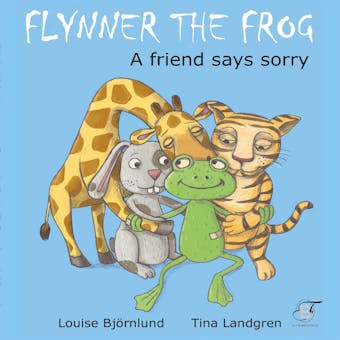 Flynner the frog : A friend says sorry